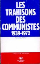  Achetez le livre d'occasion Les trahisons des communistes 1939-1972 sur Livrenpoche.com 