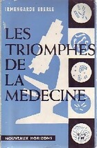  Achetez le livre d'occasion Les triomphes de la médecine sur Livrenpoche.com 