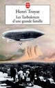  Achetez le livre d'occasion Les turbulences d'une grande famille de Henri Troyat sur Livrenpoche.com 