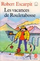  Achetez le livre d'occasion Les vacances de Rouletabosse de Robert Escarpit sur Livrenpoche.com 