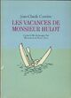  Achetez le livre d'occasion Les vacances de monsieur Hulot de Jean-Claude Carrière sur Livrenpoche.com 