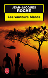  Achetez le livre d'occasion Les vautours blancs sur Livrenpoche.com 