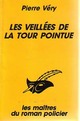  Achetez le livre d'occasion Les veillées de la Tour Pointue de Pierre Véry sur Livrenpoche.com 