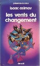  Achetez le livre d'occasion Les vents du changement de Isaac Asimov sur Livrenpoche.com 