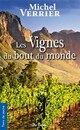  Achetez le livre d'occasion Les vignes du bout du monde de Michel Verrier sur Livrenpoche.com 