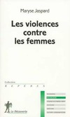  Achetez le livre d'occasion Les violences contre les femmes sur Livrenpoche.com 