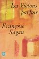  Achetez le livre d'occasion Les violons parfois de Françoise Sagan sur Livrenpoche.com 