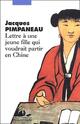  Achetez le livre d'occasion Lettre à une jeune fille qui voudrait partir en Chine de Jacques Pimpaneau sur Livrenpoche.com 