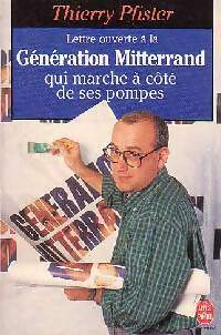  Achetez le livre d'occasion Lettre ouverte à la génération Mitterrand de Thierry Pfister sur Livrenpoche.com 