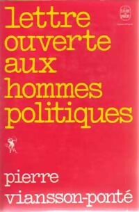 Achetez le livre d'occasion Lettre ouverte aux hommes politiques de Pierre Viansson-Ponté sur Livrenpoche.com 