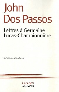  Achetez le livre d'occasion Lettres à Germaine Lucas Champonnière de John Dos Passos sur Livrenpoche.com 