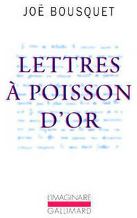  Achetez le livre d'occasion Lettres à poisson d'or de Joë Bousquet sur Livrenpoche.com 