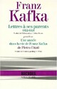 Achetez le livre d'occasion Lettres à ses parents de Franz Kafka sur Livrenpoche.com 