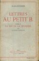  Achetez le livre d'occasion Lettres au petit B. / La fin de la jeunesse de Alain-Fournier sur Livrenpoche.com 