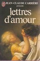  Achetez le livre d'occasion Lettres d'amour de Jean-Claude Carrière sur Livrenpoche.com 