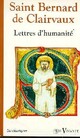  Achetez le livre d'occasion Lettres d'humanité de Bernard De Clairvaux sur Livrenpoche.com 