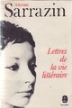  Achetez le livre d'occasion Lettres de la vie littéraire de Albertine Sarrazin sur Livrenpoche.com 