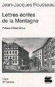  Achetez le livre d'occasion Lettres écrites de la montagne de Jean-Jacques Rousseau sur Livrenpoche.com 