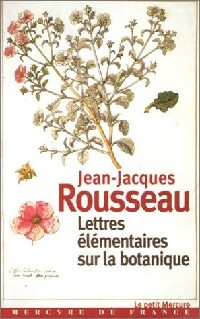  Achetez le livre d'occasion Lettres élémentaires sur la botanique de Jean-Jacques Rousseau sur Livrenpoche.com 