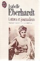  Achetez le livre d'occasion Lettres et journaliers de Isabelle Eberhardt sur Livrenpoche.com 