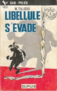  Achetez le livre d'occasion Libellule s'évade de Maurice Tillieux sur Livrenpoche.com 