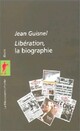  Achetez le livre d'occasion Libération, la biographie de Jean Guisnel sur Livrenpoche.com 