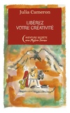  Achetez le livre d'occasion Libérez votre créativité ! sur Livrenpoche.com 