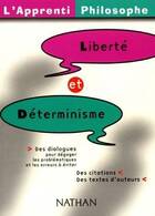  Achetez le livre d'occasion Liberté et déterminisme sur Livrenpoche.com 