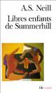  Achetez le livre d'occasion Libres enfants de Summerhill de Alexander S. Neill sur Livrenpoche.com 