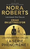  Achetez le livre d'occasion Lieutenant Eve Dallas Tome L : Crime en lettres d'or sur Livrenpoche.com 
