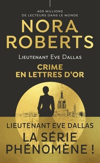  Achetez le livre d'occasion Lieutenant Eve Dallas Tome L : Crime en lettres d'or de Nora Roberts sur Livrenpoche.com 