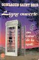  Achetez le livre d'occasion Ligne ouverte de Gonzague Saint-Bris sur Livrenpoche.com 