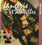  Achetez le livre d'occasion Lingerie et dentelles : Objets de parure sur Livrenpoche.com 