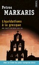  Achetez le livre d'occasion Liquidations à la grecque de Petros Markaris sur Livrenpoche.com 
