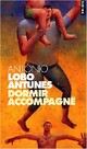  Achetez le livre d'occasion Livre de chroniques Tome II : Dormir accompagné de Antonio Lobo Antunes sur Livrenpoche.com 