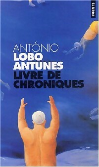 Achetez le livre d'occasion Livre de chroniques Tome I de Antonio Lobo Antunes sur Livrenpoche.com 