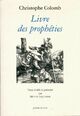  Achetez le livre d'occasion Livre des prophéties de Christophe Colomb sur Livrenpoche.com 