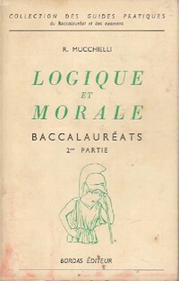 Achetez le livre d'occasion Logique et morale de Roger Mucchielli sur Livrenpoche.com 