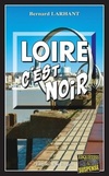  Achetez le livre d'occasion Loire c'est noir sur Livrenpoche.com 