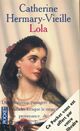  Achetez le livre d'occasion Lola de Catherine Hermary-Vieille sur Livrenpoche.com 