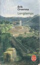  Achetez le livre d'occasion Longtemps de Erik Orsenna sur Livrenpoche.com 