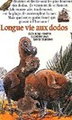  Achetez le livre d'occasion Longue vie aux dodos de Dick King-Smith sur Livrenpoche.com 