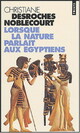  Achetez le livre d'occasion Lorsque la nature parlait aux Egyptiens de Christiane Desroches Noblecourt sur Livrenpoche.com 
