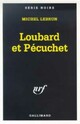  Achetez le livre d'occasion Loubard et Pécuchet de Michel Lebrun sur Livrenpoche.com 