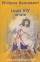  Achetez le livre d'occasion Louis XIV artiste de Philippe Beaussant sur Livrenpoche.com 