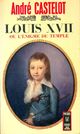 Achetez le livre d'occasion Louis XVII de André Castelot sur Livrenpoche.com 