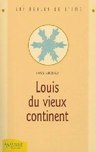  Achetez le livre d'occasion Louis du vieux continent sur Livrenpoche.com 