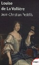  Achetez le livre d'occasion Louise de La Vallière de Jean-Christian Petitfils sur Livrenpoche.com 