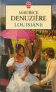  Achetez le livre d'occasion Louisiane de Maurice Denuzière sur Livrenpoche.com 