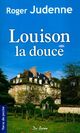  Achetez le livre d'occasion Louison la douce de Roger Judenne sur Livrenpoche.com 